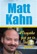 Wszystko j... - Matt Kahn -  Polish Bookstore 