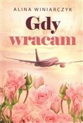 Gdy wracam... - Alina Winiarczyk - Ksiegarnia w UK