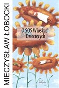 Zobacz : O SOS Wios... - Mieczysław Łobocki