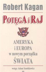 Picture of Potęga i Raj Ameryka i Europa w nowym porządku Świata