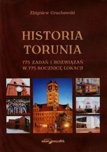 Picture of Historia Torunia 775 zadań i rozwiązań w 775 rocznicę lokacji