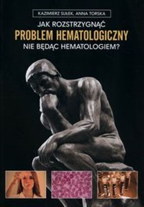 Picture of Jak rozstrzygnąć problem hematologiczny nie będąc hematologiem?