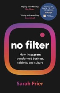 Obrazek No Filter The Inside Story of Instagram – Winner of the FT Business Book of the Year Award