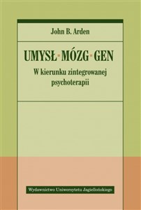 Picture of Umysł Mózg Gen W kierunku zintegrowanej psychoterapii