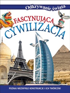 Picture of Fascynująca cywilizacja Odkrywanie świata