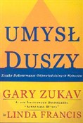 Zobacz : Umysł dusz... - Gary Zukav, Linda Francis