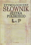 Słownik et... - Andrzej Bańkowski -  Książka z wysyłką do UK