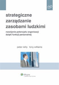 Obrazek Strategiczne zarządzanie zasobami ludzkimi Rozwijanie potencjału organizacji dzięki funkcji personalnej