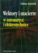 Wektory i ... - Tadeusz Kaczorek -  books from Poland