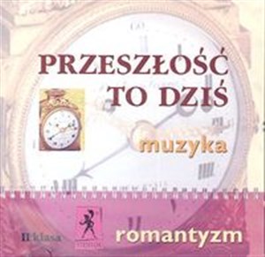 Picture of Przeszłość to dziś 2 Muzyka Romantyzm