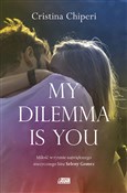 My dilemma... - Christina Chiperi -  books in polish 