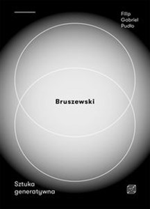 Picture of Bruszewski Sztuka generatywna