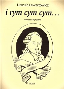 Obrazek I rym cym cym... Wiersze satyryczne