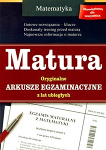 Picture of Matura Matematyka Oryginalne arkusze egzaminacyjne z lat ubiegłych