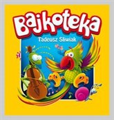 polish book : Bajkoteka - Tadeusz Śliwiak