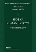 Książka : Spółka kom... - Aleksander Kappes, Andrzej Kidyba
