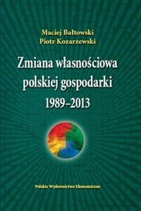 Obrazek Zmiana własnościowa polskiej gospodarki 1989-2013