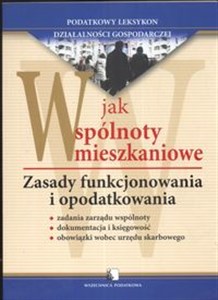 Picture of W jak Wspólnoty mieszkaniowe Zasady funkcjonowania i opodatkowania