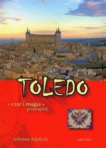 Obrazek Toledo czar i magia Przewodnik