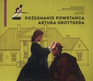 Picture of Pożegnanie powstańca Artura Grottgera
