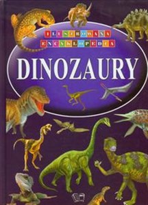 Obrazek Ilustrowana Encyklopedia Dinozaury
