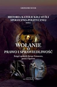 Picture of Wołanie o prawo i sprawiedliwość Księgi i apokryfy Starego Testamentu pisma z Qumran