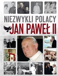 Obrazek Niezwykli Polacy Jan Paweł II