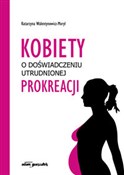 Polska książka : Kobiety w ... - Katarzyna Walentynowicz-Moryl