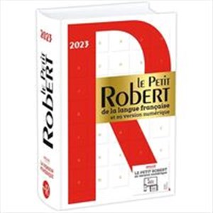 Picture of Petit Robert de la langue francaise 2023 Inclus Le Petit Robert en version numerique