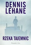 Rzeka taje... - Dennis Lehane -  Polish Bookstore 