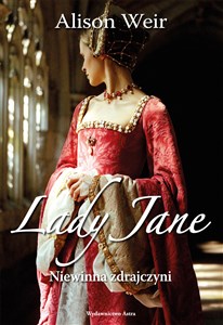 Obrazek Lady Jane Niewinna zdrajczyni
