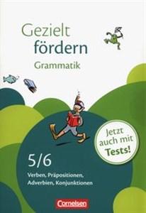 Obrazek Gezielt fordern Grammatik 5/6 Verben, Präpositionen, Adverbien, Konjunktionen