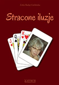 Picture of Stracone iluzje Powieść biograficzna