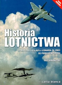 Picture of Historia lotnictwa Od maszyny latającej Leonarda da Vinci do podboju kosmosu