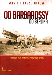 Obrazek Od Barbarossy do Berlina Radziecki pilot bombowca przeciw Luftwaffe