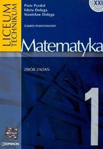 Picture of Matematyka 1 Zbiór zadań Zakres podstawowy Liceum, technikum