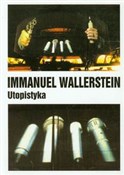Utopistyka... - Immanuel Wallerstein -  foreign books in polish 