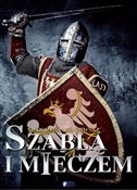 Książka : Szablą i m... - Sławomir Leśniewski