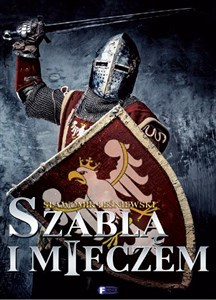 Picture of Szablą i mieczem