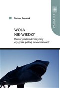 Wola nie-w... - Dariusz Brzostek -  Polish Bookstore 