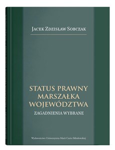 Picture of Status prawny marszałka województwa. Wybrane zagadnienia