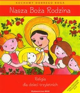 Obrazek Nasza Boża rodzina Religia dla dzieci trzyletnich z płytą CD