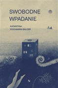 Polska książka : Swobodne w... - Katarzyna Pochmara-Balcer