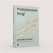 Praktykowa... - John Mark Comer -  books in polish 