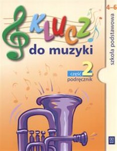 Picture of Klucz do muzyki 4-6 Podręcznik Część 2 Szkoła podstawowa