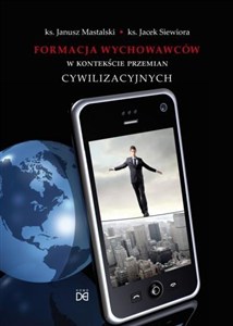Picture of Formacja wychowawców w kontekście przemian cywil.
