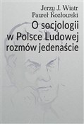 Polska książka : O socjolog... - Jerzy J. Wiatr, Paweł Kozłowski