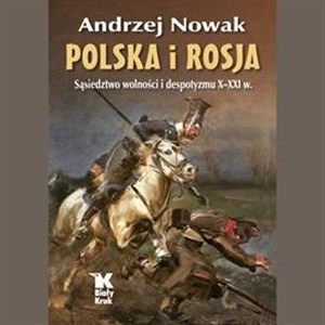Obrazek [Audiobook] Polska i Rosja. Sąsiedztwo wolności.. Audiobook