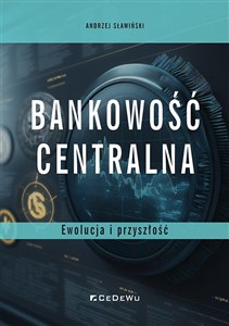 Obrazek Bankowość centralna Ewolucja i przyszłość