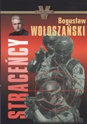 Polska książka : Straceńcy - Bogusław Wołoszański